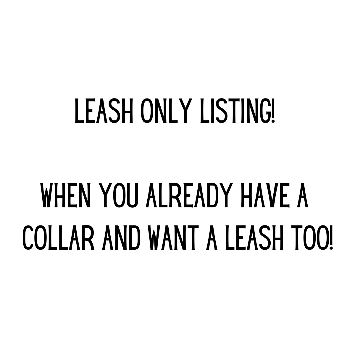Leash Only Listing! - Sew Fetch Dog Company